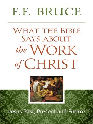 cover image of What the Bible Says about the Work of Christ